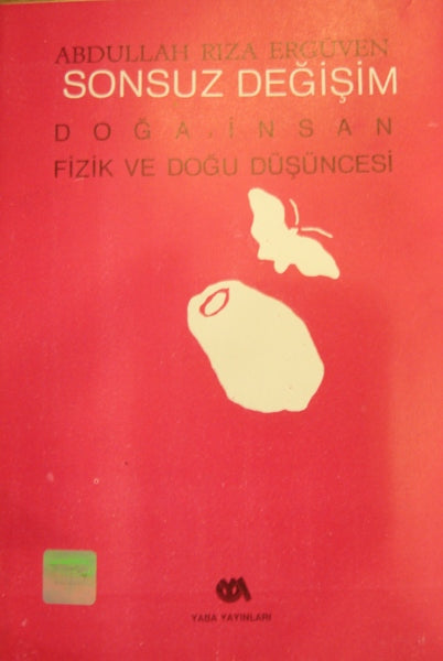 Sonsuz Değişim Doğa ve İnsan Fizik ve Doğu Düşüncesi