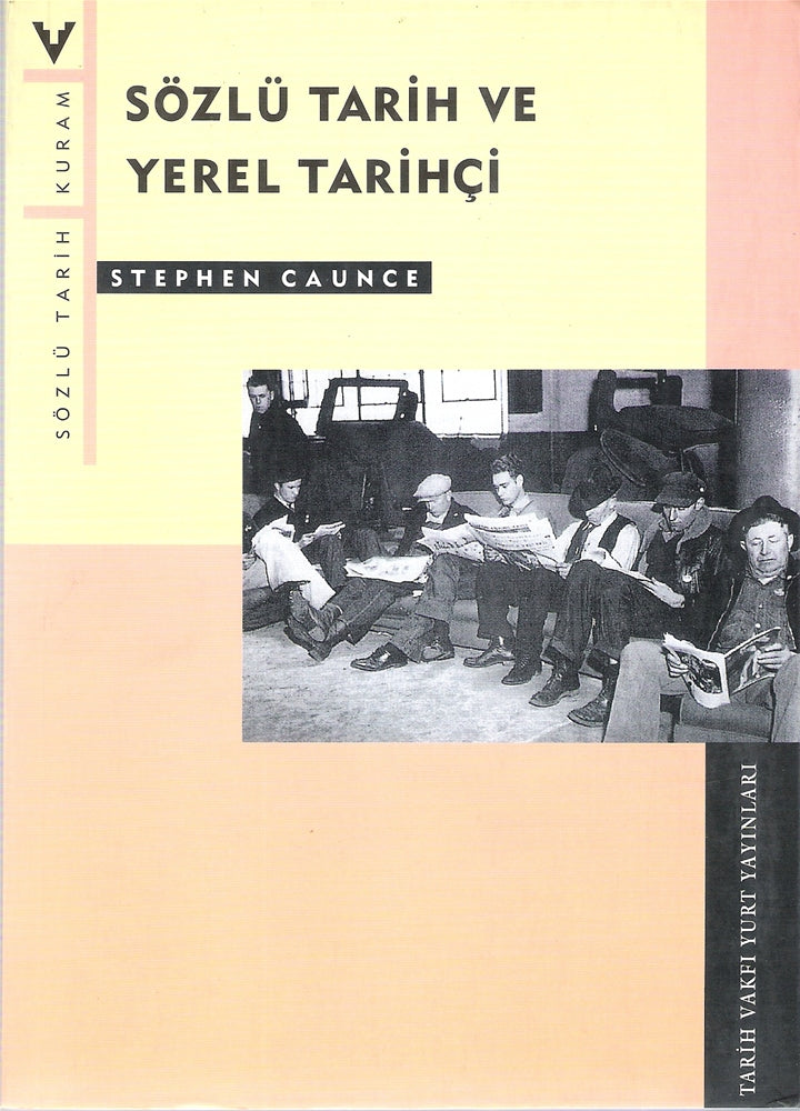 Sözlü Tarih ve Yerel Tarihçi