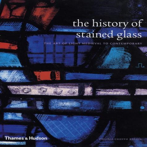 The History of Stained Glass: The Art of Light - Medieval to Contemporary