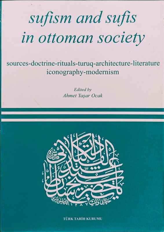 Sufism and Sufis in Ottoman Society