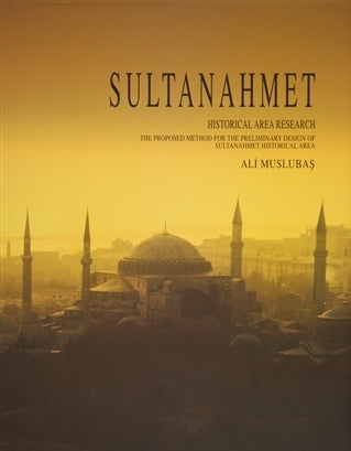 Sultanahmet - Historical Area Research