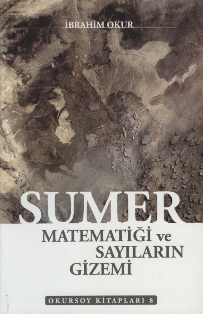 Sümer Matematiği ve Sayıların Gizemi