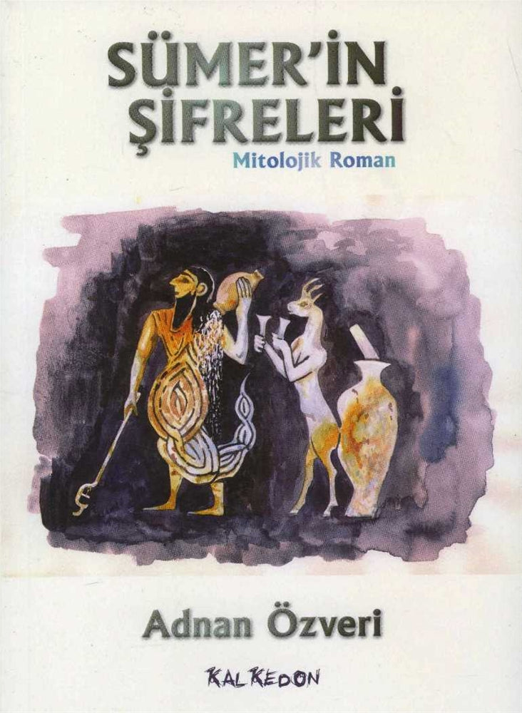 Sümerin Şifreleri Mitolojik Roman