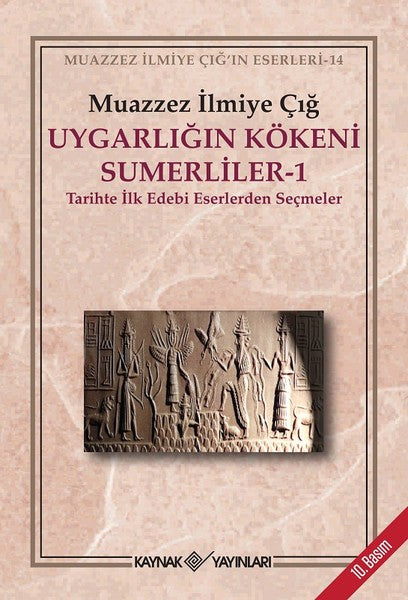 Uygarlığın Kökeni Sümerliler - 1