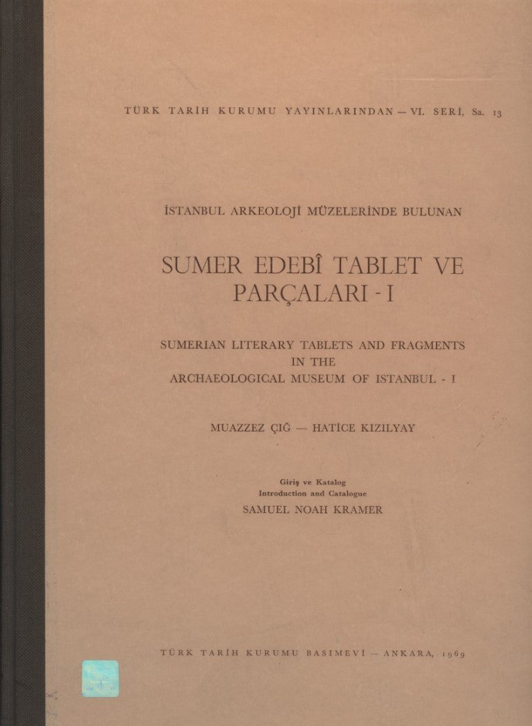 İstanbul Arkeoloji Müzelerinde Bulunan Sümer Edebi Tablet ve Parçaları I