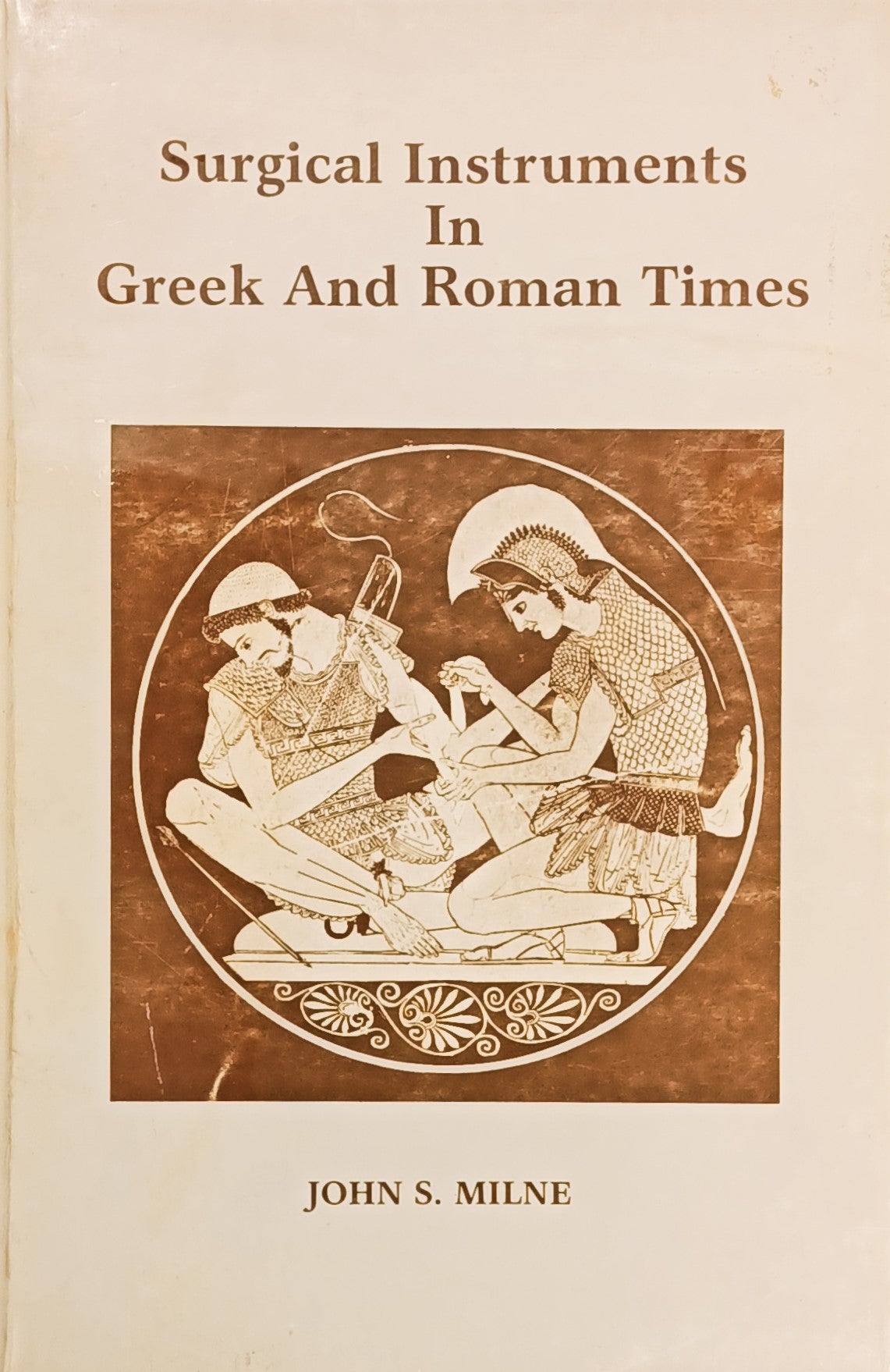 Surgical Instruments in Greek and Roman Times