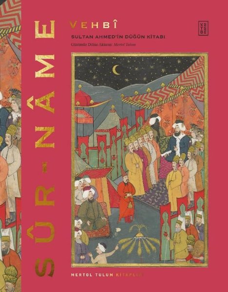 Sur-name: Sultan Ahmed'in Düğün Kitabı