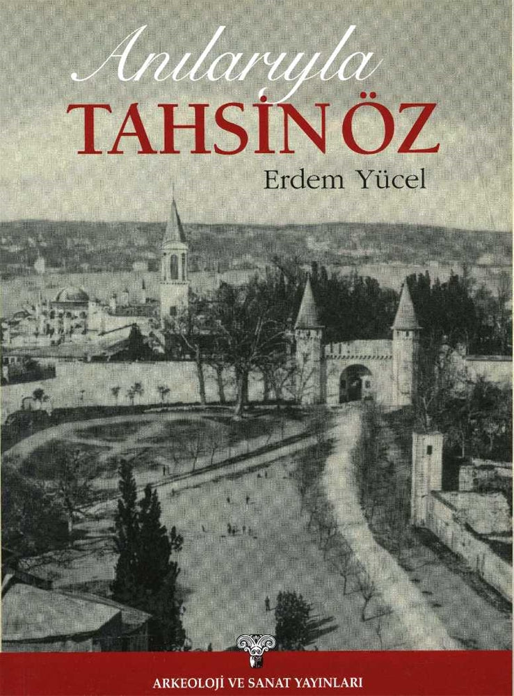 Anılarıyla Tahsin Öz