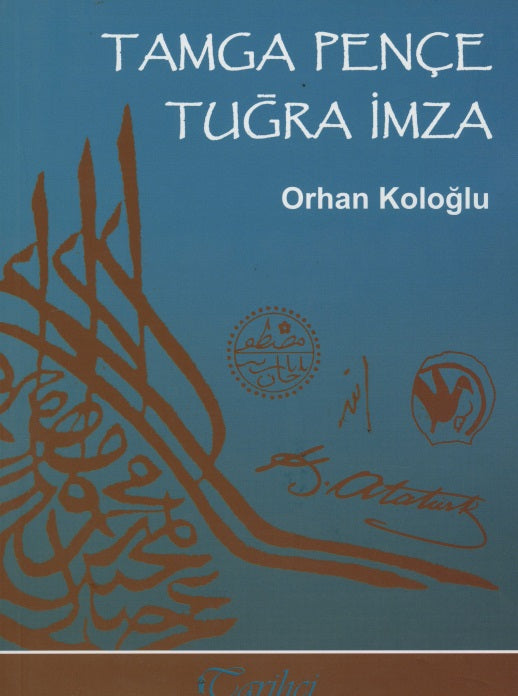 Tamga Pençe Tuğra İmza