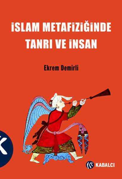 İslam Metafiziğinde Tanrı ve İnsan