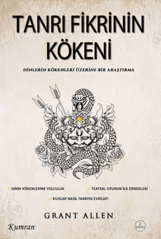Tanrı Fikrinin Kökeni - Dinlerin Kökenleri Üzerine Bir Araştırma