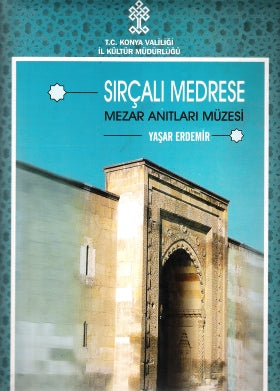 Sırçalı Medrese Mezar Anıtları Müzesi