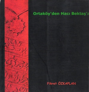 Ortaköy'den Hacı Bektaş'a