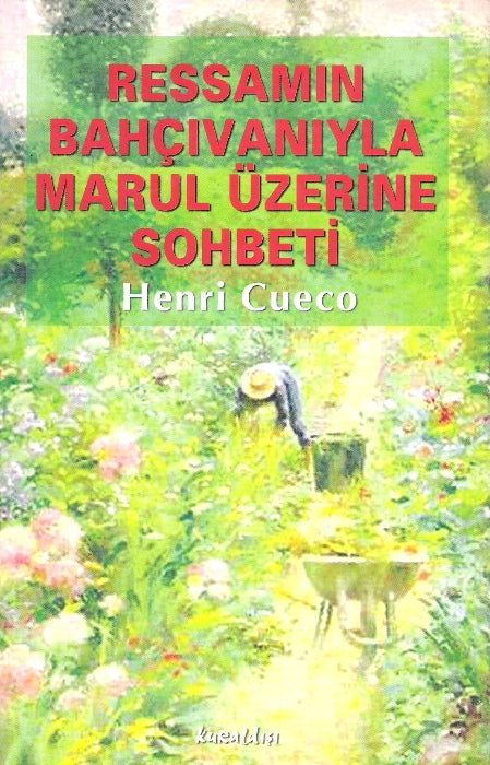 Ressamın Bahçıvanıyla Marul Üzerine Sohbeti