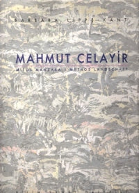 Mahmut Celayir Mitos Manzara / Mythos Landschaft