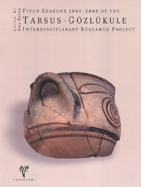 Field Seasons 2001-2003 of the Tarsus - Gözlükule Interdisciplinary Research Project