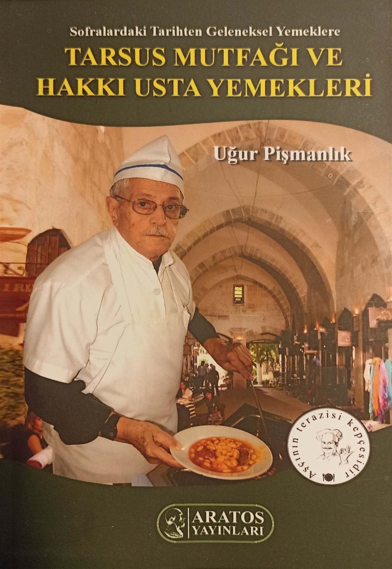 Tarsus Mutfağı ve Hakkı Usta Yemekleri