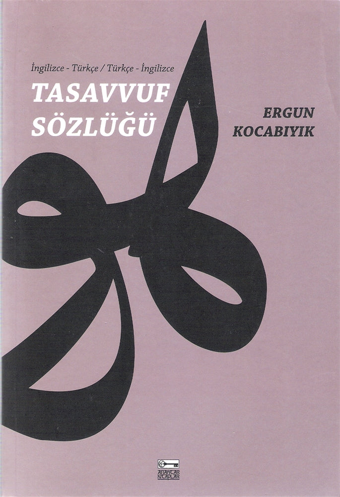 Tasavvuf Sözlüğü İngilizce-Türkçe / Türkçe-İngilizce