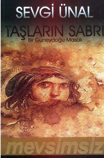Taşların Sabrı - Bir Güneydoğu Masalı