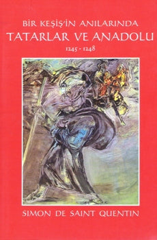 Bir Keşiş'in Anılarında Tatarlar ve Anadolu 1245 - 1248