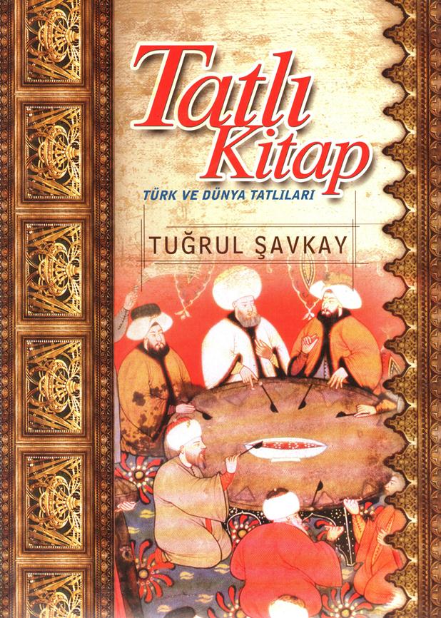 Tatlı Kitap Türk ve Dünya Tatlıları