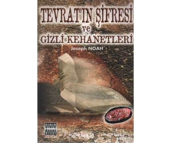 Tevrat’ın Şifresi ve Gizli Kehanetleri