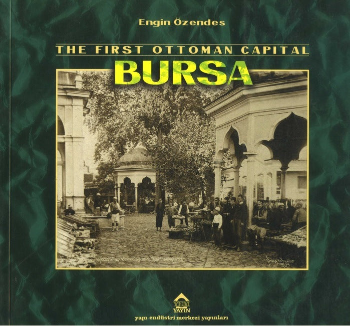 The First Ottoman Capital BURSA