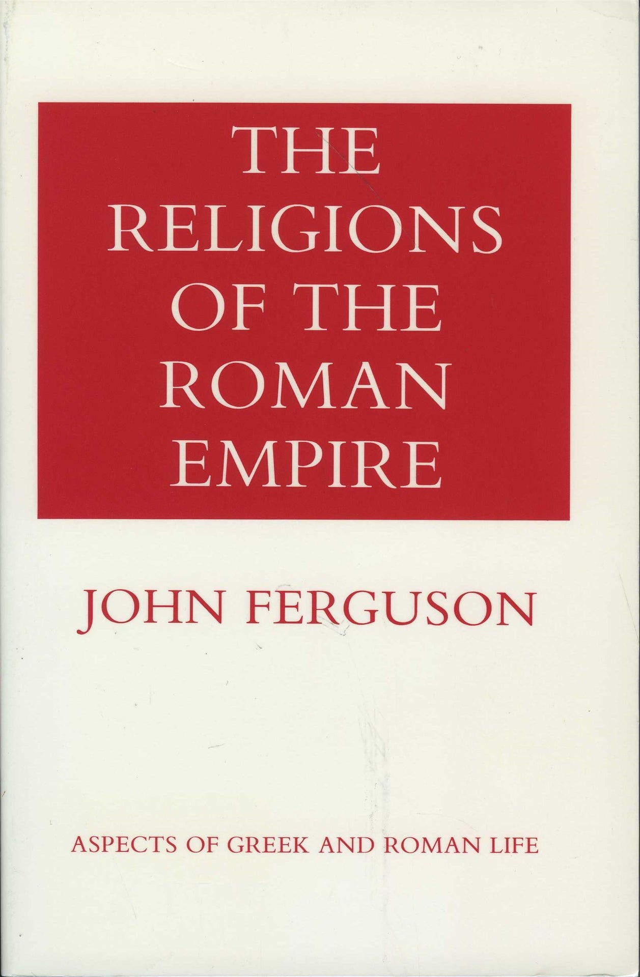 The Religions of the Roman Empire