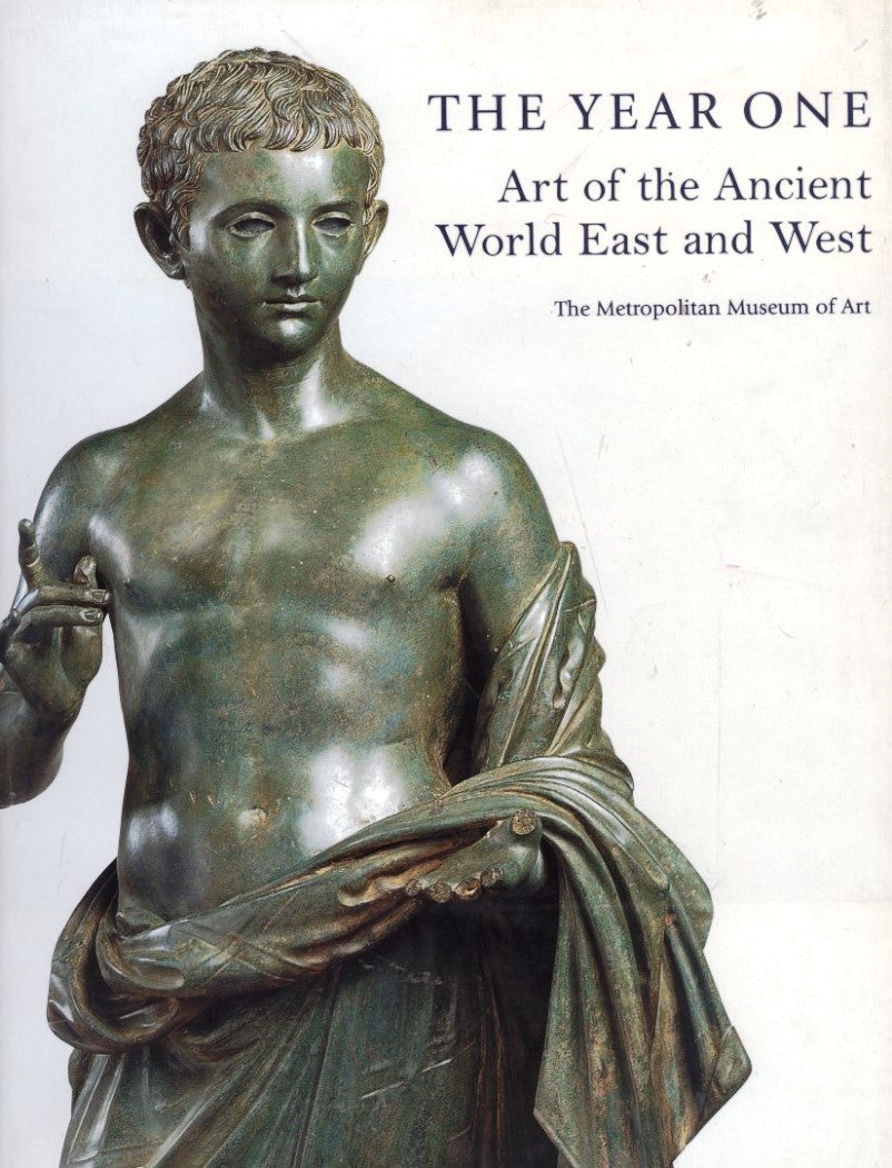 The Year One Art of the Ancient World East ant West