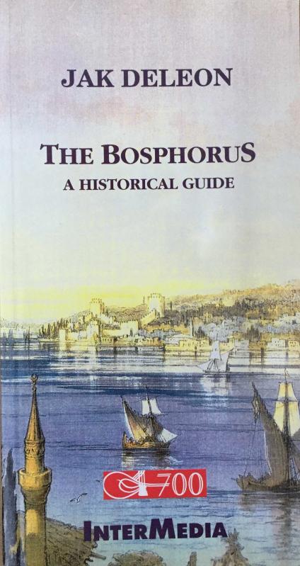 The Bosphorus - A Historical Guide