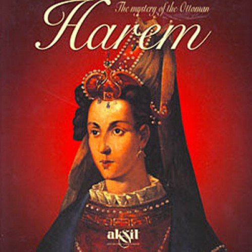 The Mystery of the Ottoman Harem