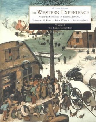 The Western Experience (The Early Modern Era, Volume B)