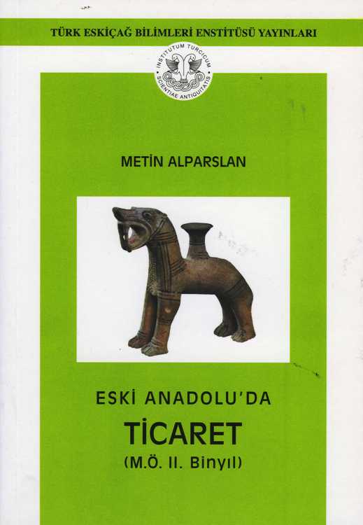 Eski Anadolu'da Ticaret (M.Ö.II. Binyıl)