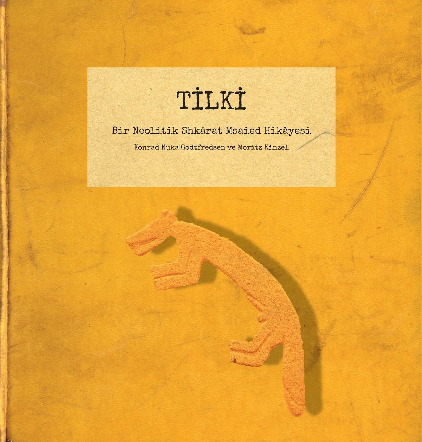 Tilki - Bir Neolitik Shkarat Msaied Hikâyesi