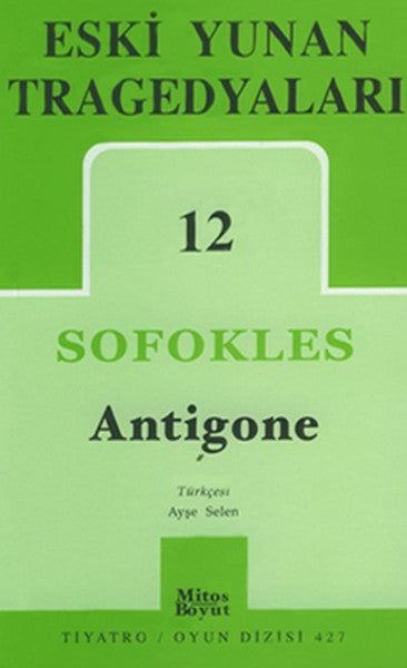 Eski Yunan Tragedyaları 12: Antigone