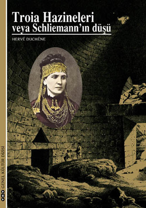 Troia hazineleri veya Schliemann'ın düşü