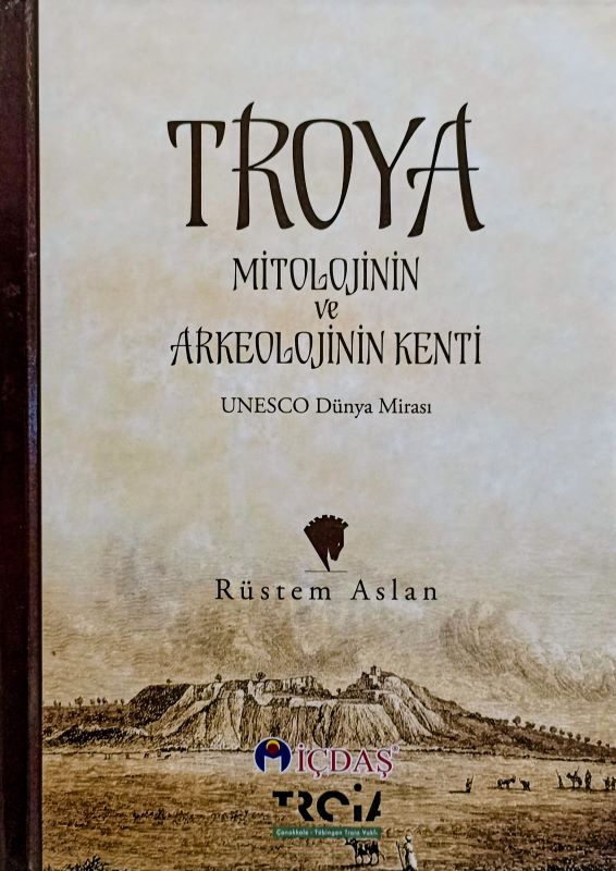 Troya Mitolojinin ve Arkeolojinin Kenti