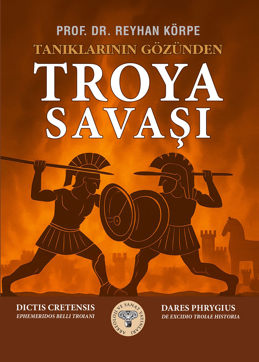 Tanıklarının Gözünden Troya Savaşı