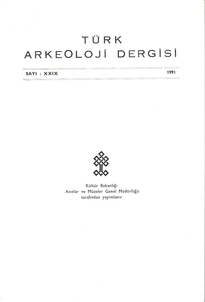 Türk Arkeolojisi Dergisi Sayı XXIX 1991