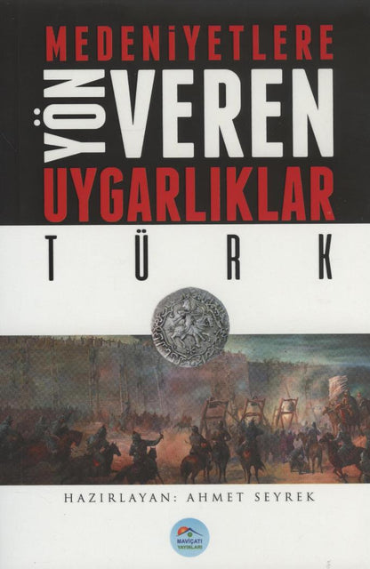 Medeniyete Yön Veren Uygarlıklar 7