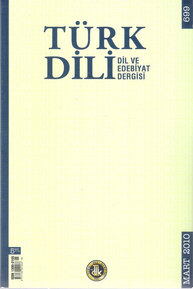 Türk Dili Dil Ve Edebiyat Dergisi Mart 2010 Sayı 699