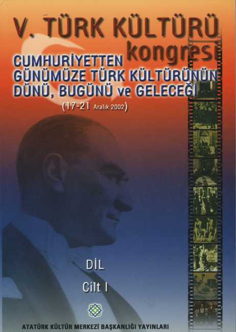 V. Türk Kültürü Kongresi Bildirileri Cilt I