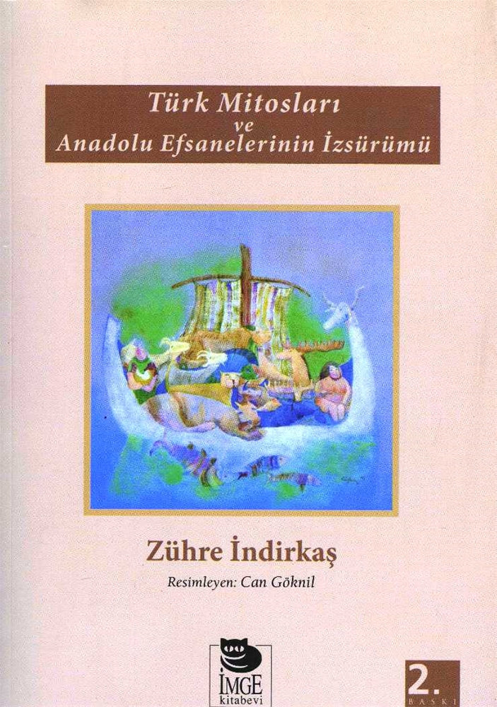 Türk Mitosları ve Anadolu Efsanelerinin İzsürümü
