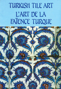 Turkish Tile Art - L'art De La Faience Turquie