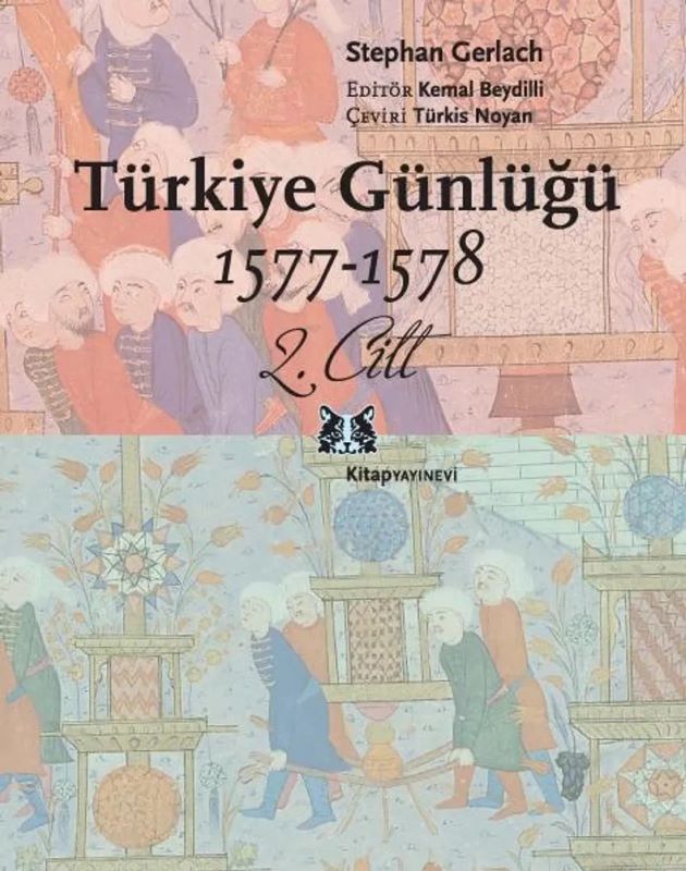 Türkiye Günlüğü 1577-1578 2. Cilt
