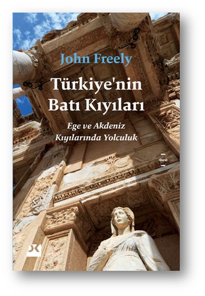 Türkiye'nin Batı Kıyıları - Ege ve Akdeniz Kıyılarında Yolculuk