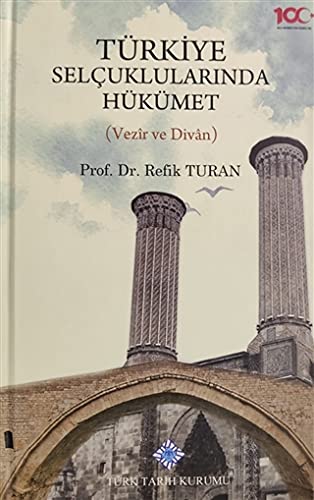 Türkiye Selçuklularında Hükümet (Vezir ve Divan)