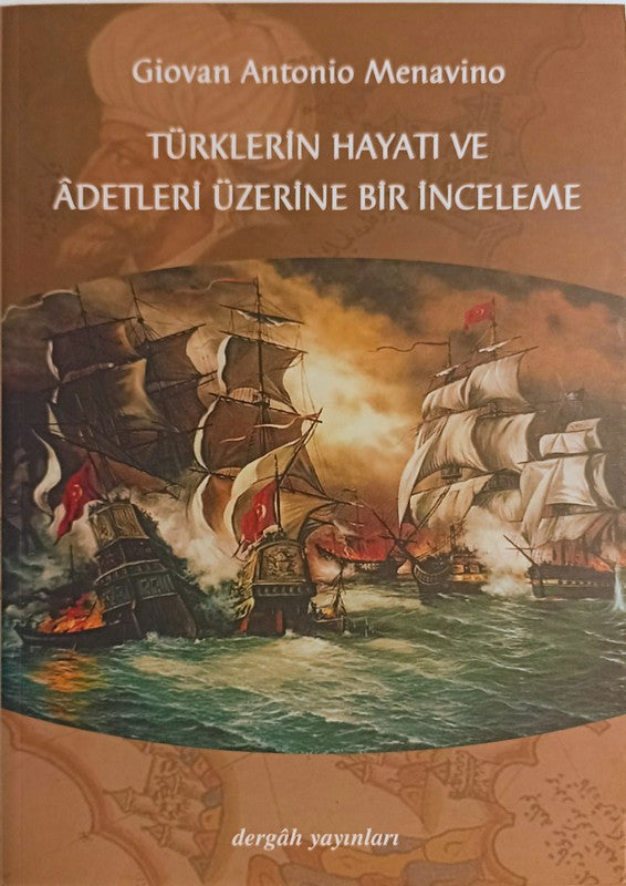 Türklerin Hayatı ve Adetleri Üzerine Bir İnceleme