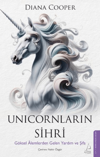 Unicornların Sihri - Göksel Âlemlerden Gelen Yardım ve Şifa