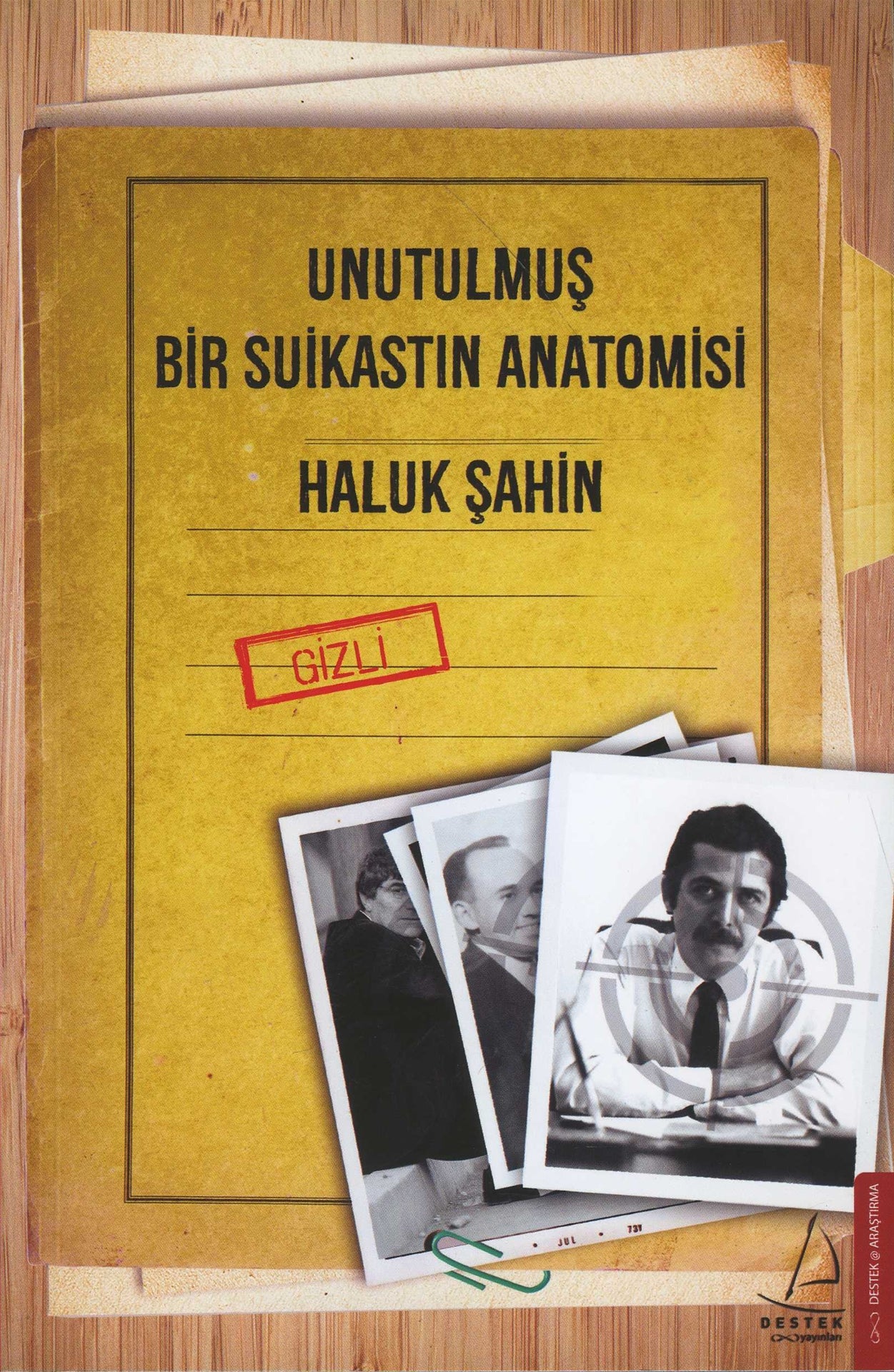 Unutulmuş Bir Suikastin Anatomisi